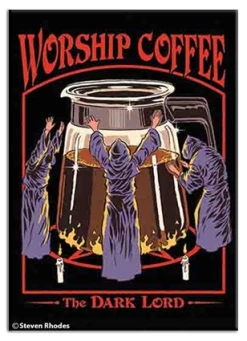 Best Sale ???? WORSHIP COFFEE THE DARK LORD MAGNET ????