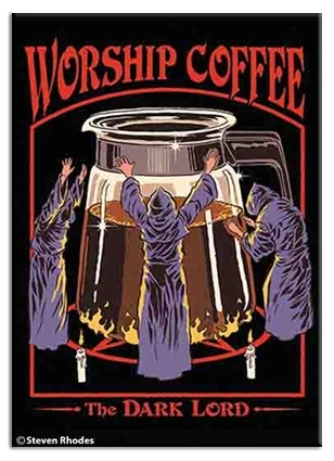 Best Sale ???? WORSHIP COFFEE THE DARK LORD MAGNET ????